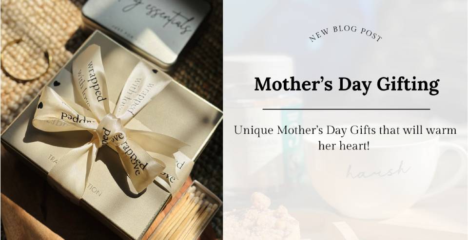 Unique Mother's Day Gifts That Will Warm Her Heart