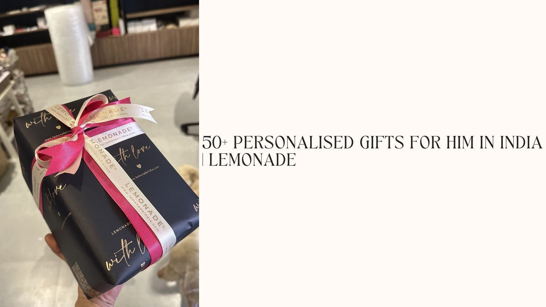 50+ Personalised Gifts for Him in India - Lemonade