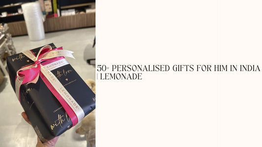 50+ Personalised Gifts for Him in India - Lemonade