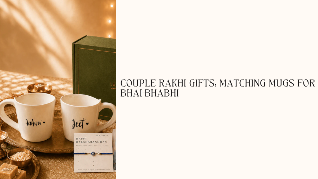 Couple rakhi gifts: matching mugs for bhai bhabhi