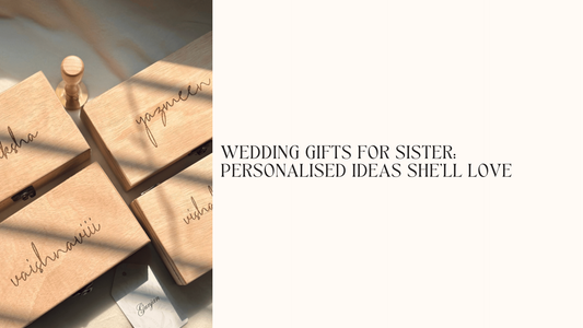 Wedding gifts for sister: personalised ideas she'll love