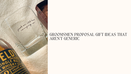 Groomsmen Proposal Gift Ideas That Aren't Generic