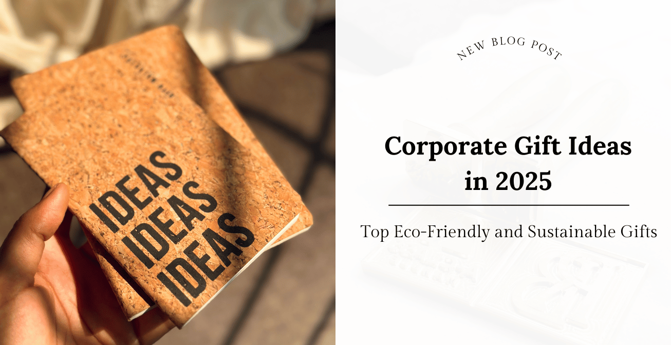 Top EcoFriendly Gifts and Sustainable Corporate Gift Ideas in 2025