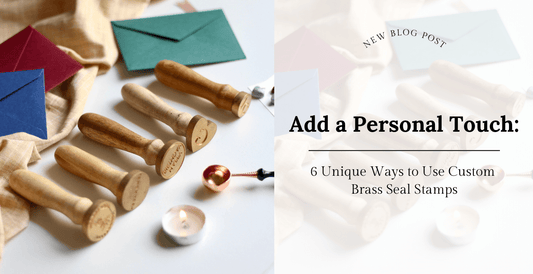 Add a Personal Touch 6 Unique Ways to Use Custom Brass Seal Stamps - Lemonade