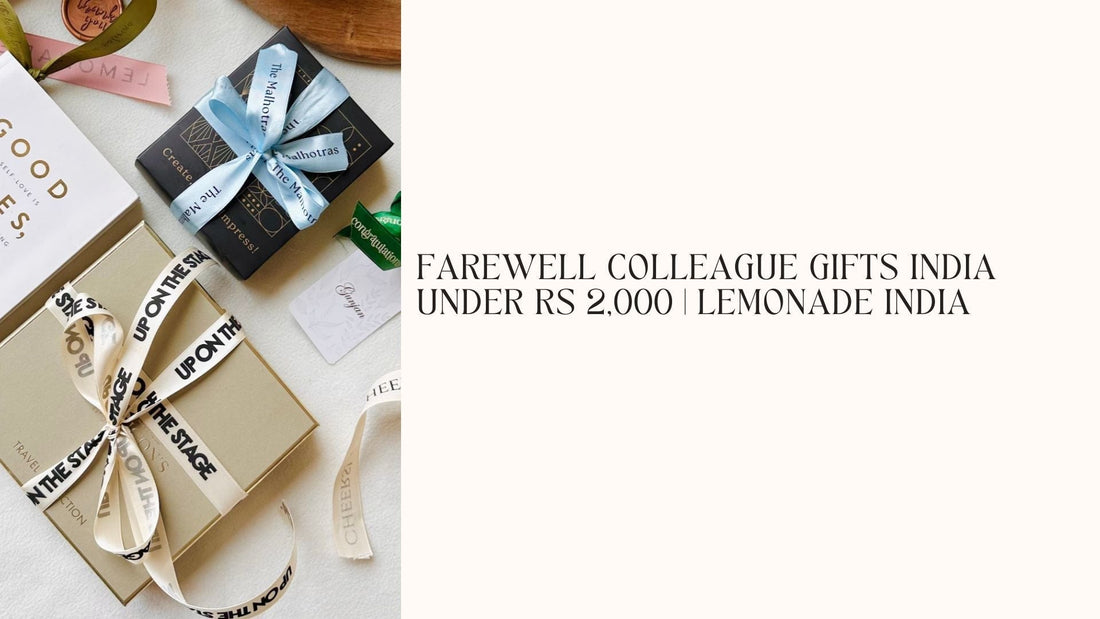 Farewell colleague gifts under Rs 2,000 | Lemonade India - Lemonade