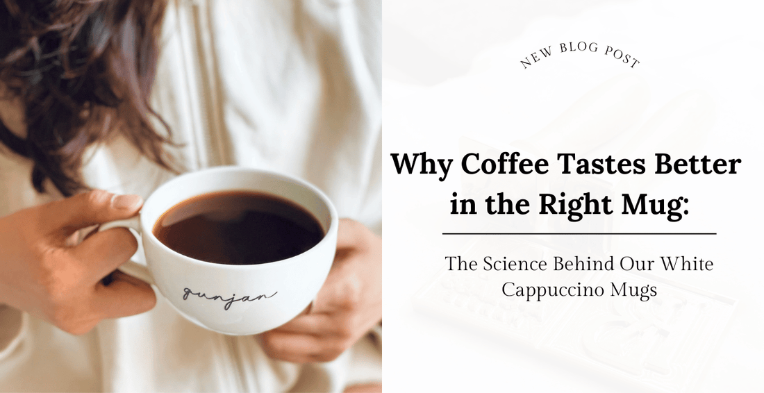 Why Coffee Tastes Better in the Right Mug: The Science Behind Our White Cappuccino Mugs - Lemonade