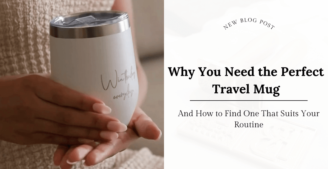 Why You Need the Perfect Travel Mug—And How to Find One That Suits Your Routine - Lemonade