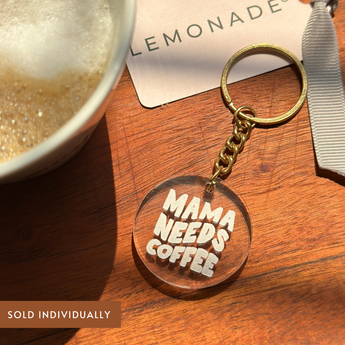 Custom-Made - Acrylic Keychain - Mama Needs Coffee