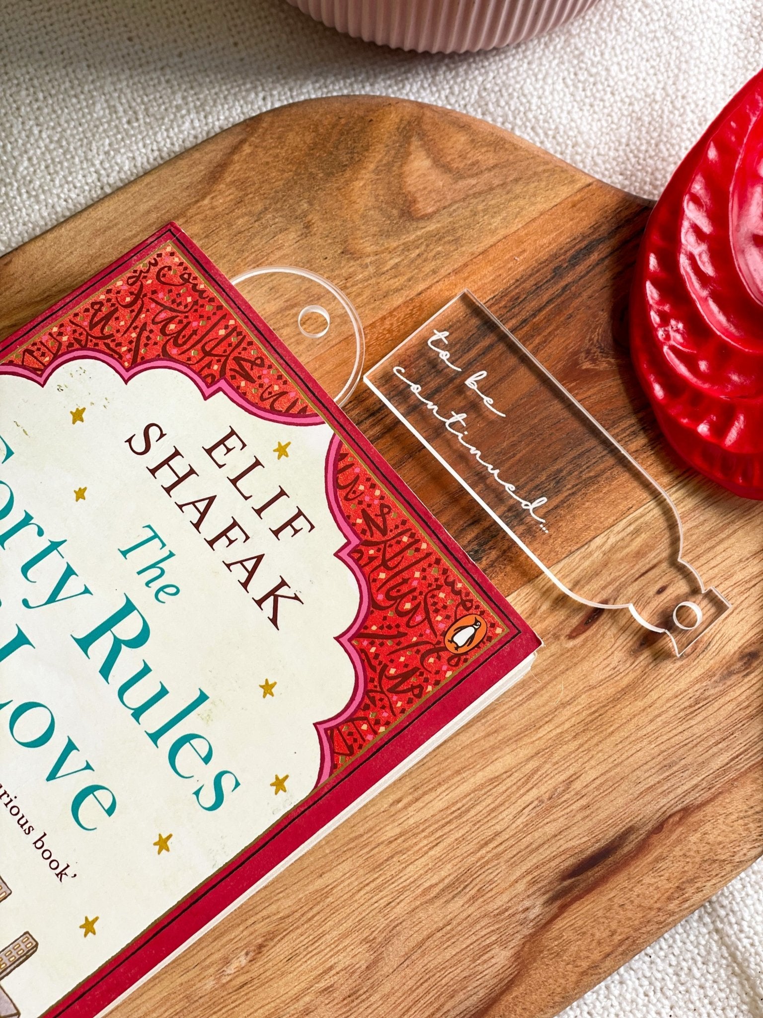 Pre Design - Acrylic Bookmark - To Be Continued - LemonadeLuxe Gifting